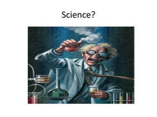 Science? 