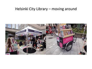 Helsinki City Library – moving around
 