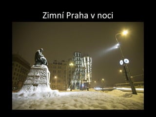 Zimní Praha v noci
 