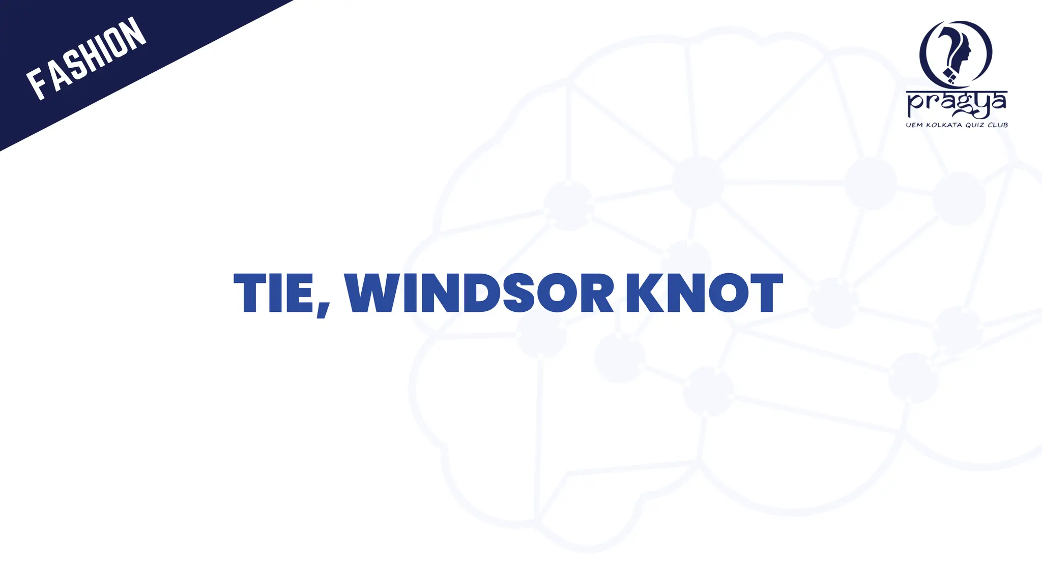 TIE, WINDSOR KNOT
FASHION
 