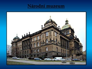 Národní muzeum
 