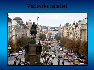 Václavské náměstí
 