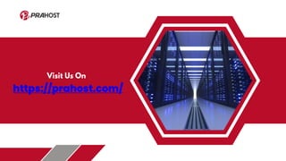 Visit Us On
https://prahost.com/
 