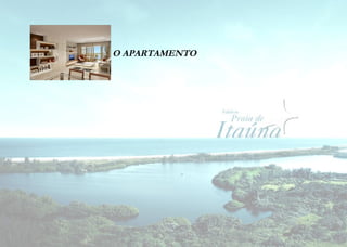O APARTAMENTO 