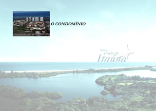 O CONDOMÍNIO 