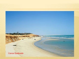 Canoa Quebrada
Canoa Quebrada
 