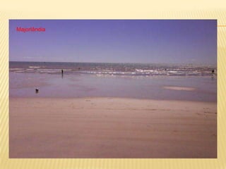 Majorlândia
 