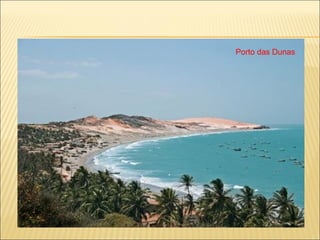 Porto das Dunas 