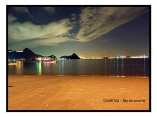 CHARITAS – Rio de Janeiro
 