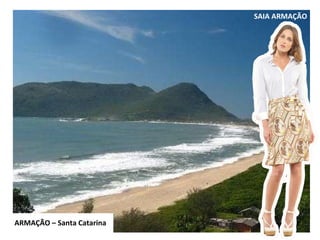SAIA ARMAÇÃO  ARMAÇÃO – Santa Catarina 