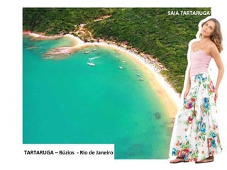 TARTARUGA – Búzios  - Rio de Janeiro SAIA TARTARUGA 