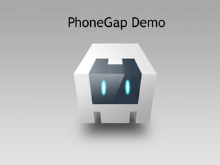Demo PhoneGap Demo
 