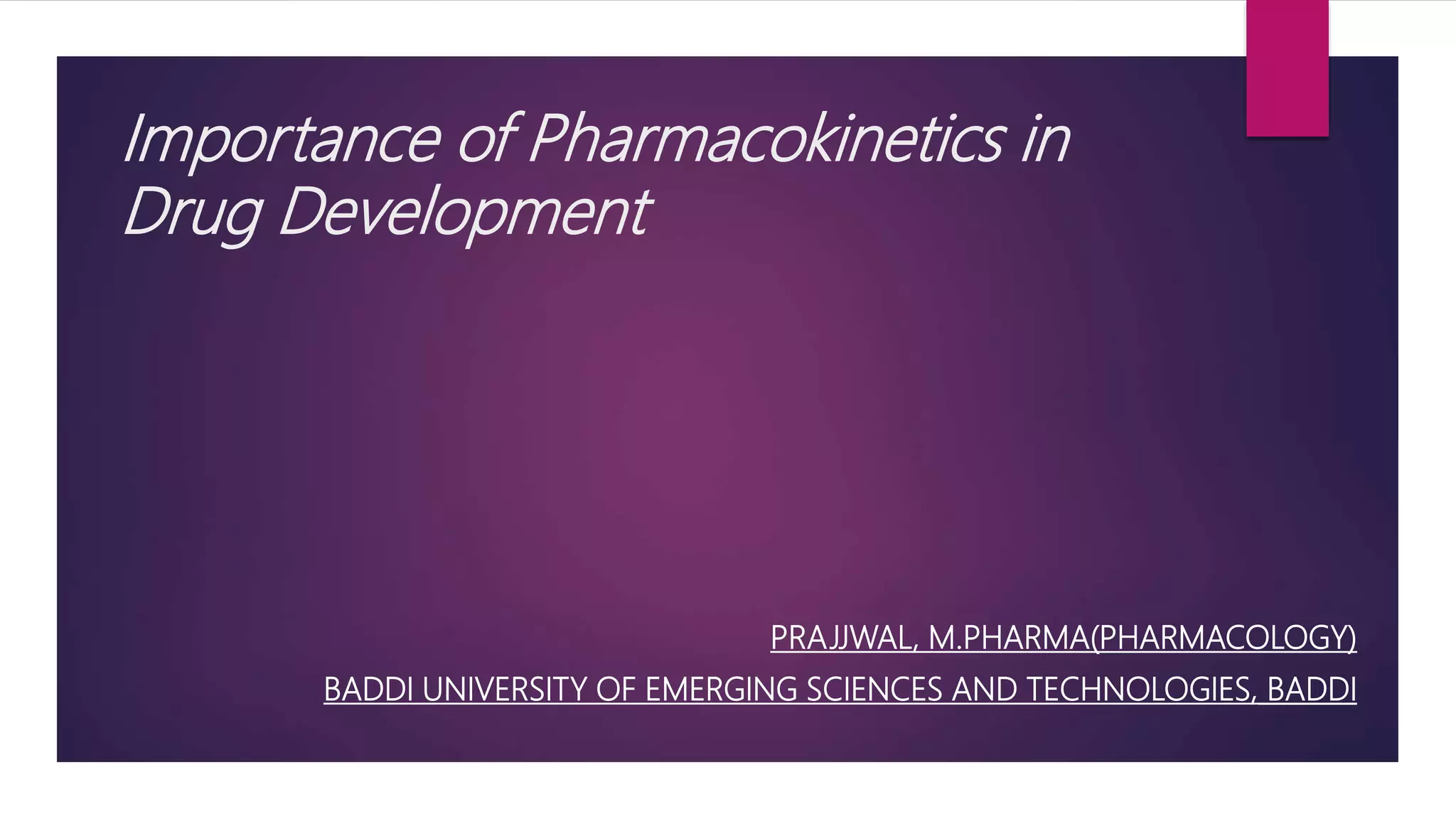 pharmacokinetics in drug development | PPTX