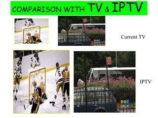 COMPARISON WITH TV & IPTV 
Current TV 
IPTV 
Copyright © 2006 Juniper Networks, Inc. Proprietary and Confidential www.juniper.net 17 
 