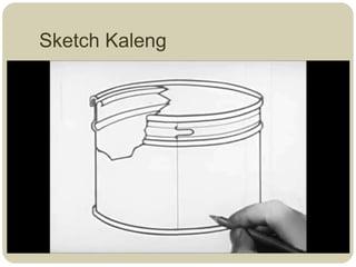 Sketch Kaleng
 