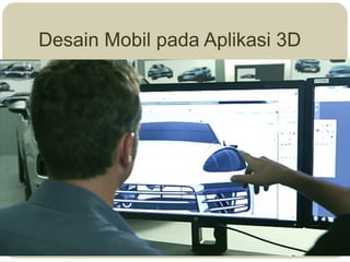 Desain Mobil pada Aplikasi 3D
 