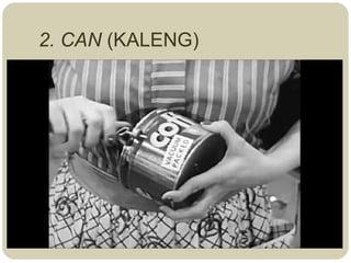 2. CAN (KALENG)
 