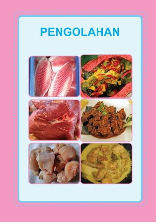 Prakarya 117
PENGOLAHAN
 