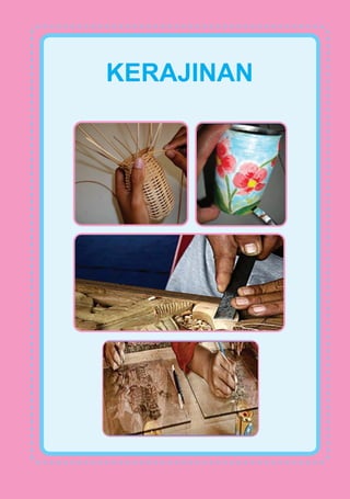 KERAJINAN
 