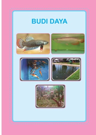 BUDI DAYA
 