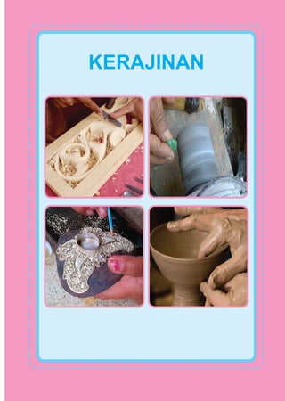 KERAJINAN
 