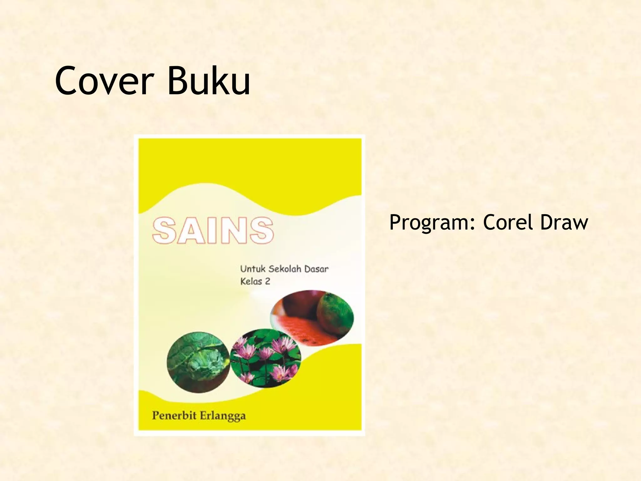 Cover Buku

Program: Corel Draw

 