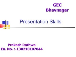 Presentation Skills
 