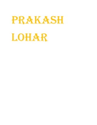 Prakash
lohar
 