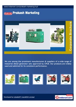 We are among the prominent manufacturers & suppliers of a wide range of
industrial diesel generator sets approved by CPCB. Our products are widely
used and admired for its consistent performance.
 