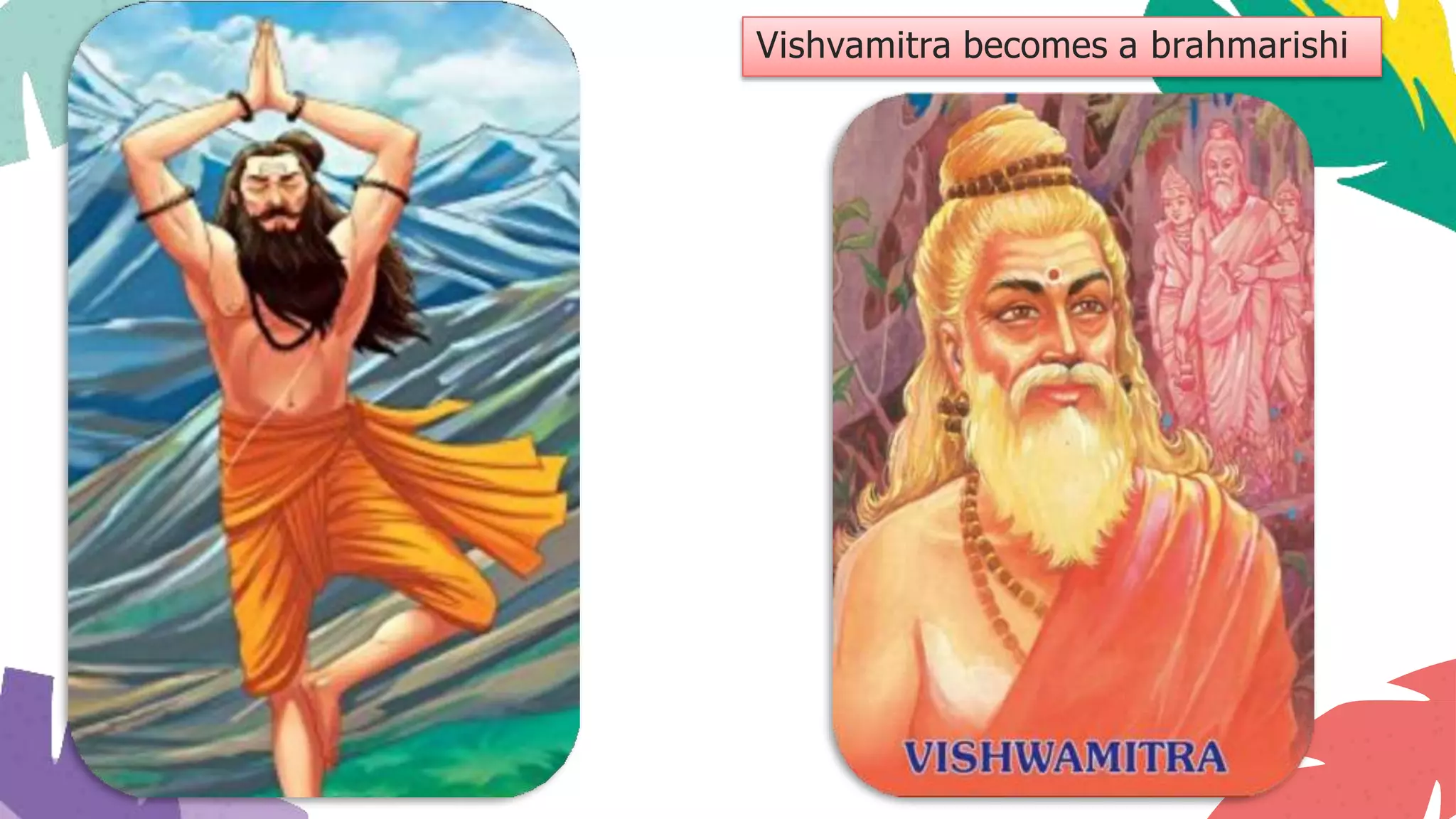 Vishvamitra becomes a brahmarishi
 