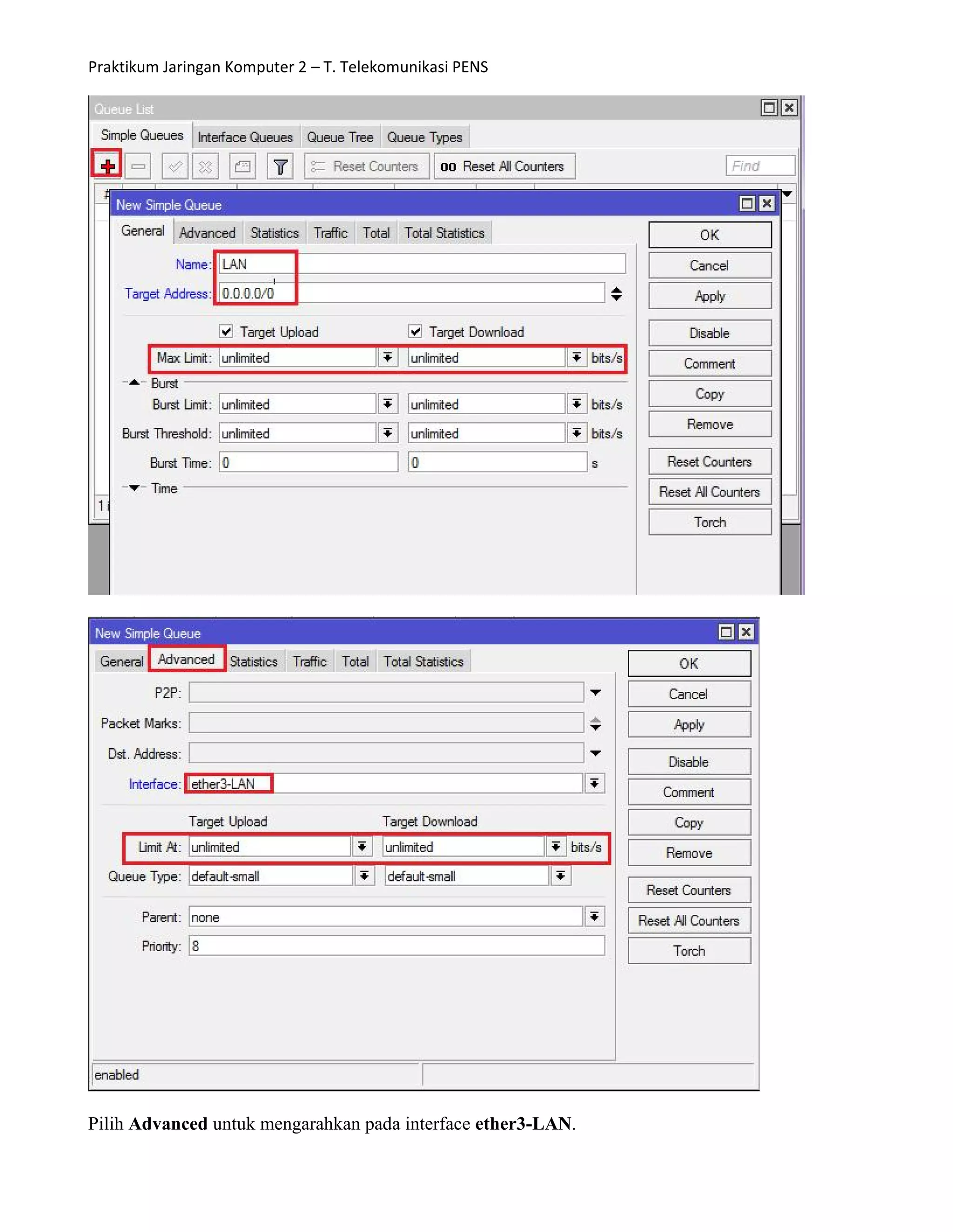 Praktikum Jaringan Komputer 2 – T. Telekomunikasi PENS
Pilih Advanced untuk mengarahkan pada interface ether3-LAN.
 