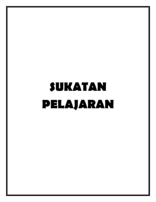SUKATAN
PELAJARAN

 