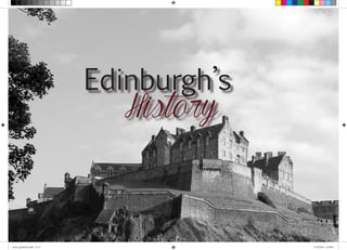 Edinburgh’s 
History 
travel_guide2014.indd 12-13 27.09.2014 12:50:05 
 