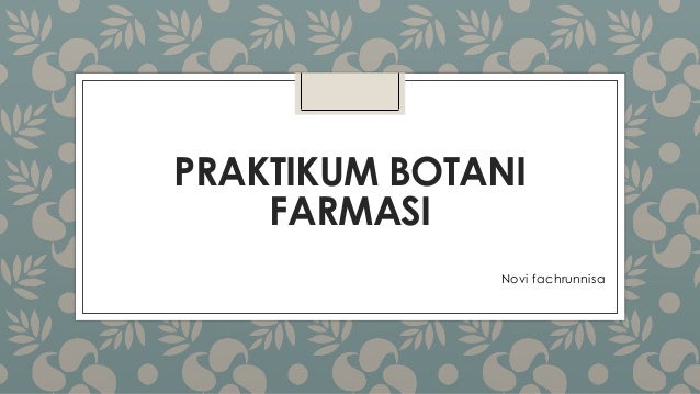 Praktikum Botani Farmasi