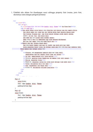 1. Ubahlah teks dalam list (kandungan susu) sehingga property font (warna, jenis font,
ukurannya sama dengan paragraf pertama)
 