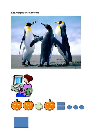 1.11. Mengelola Aneka Ilustrasi
 