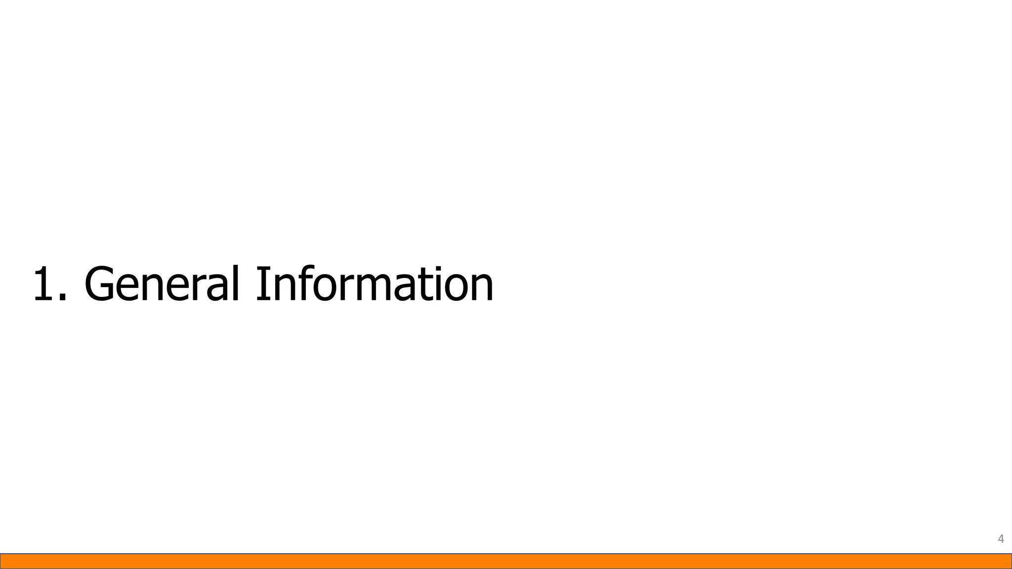 1. General Information
4
 