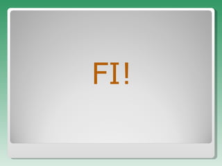 FI! 