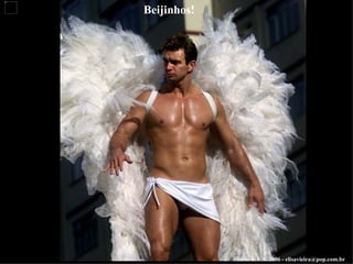 Beijinhos! Slides: E.V.S./2006 - elisavieira@pop.com.br 