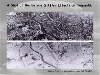A Shot of the Before & After Effects on Nagasaki.




                       •(Photo from U.S. National Archives, RG 77-AEC)
 