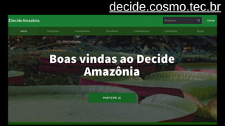 decide.cosmo.tec.br
 