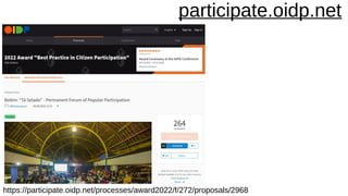participate.oidp.net
https://participate.oidp.net/processes/award2022/f/272/proposals/2968
 