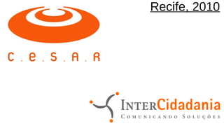 Recife, 2010
 