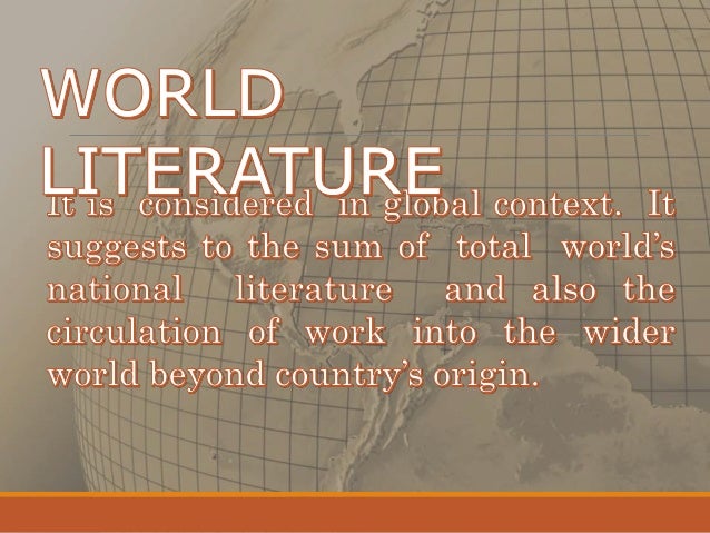 WORLD LITERATURE A Brief Introduction World literature a brief introduction