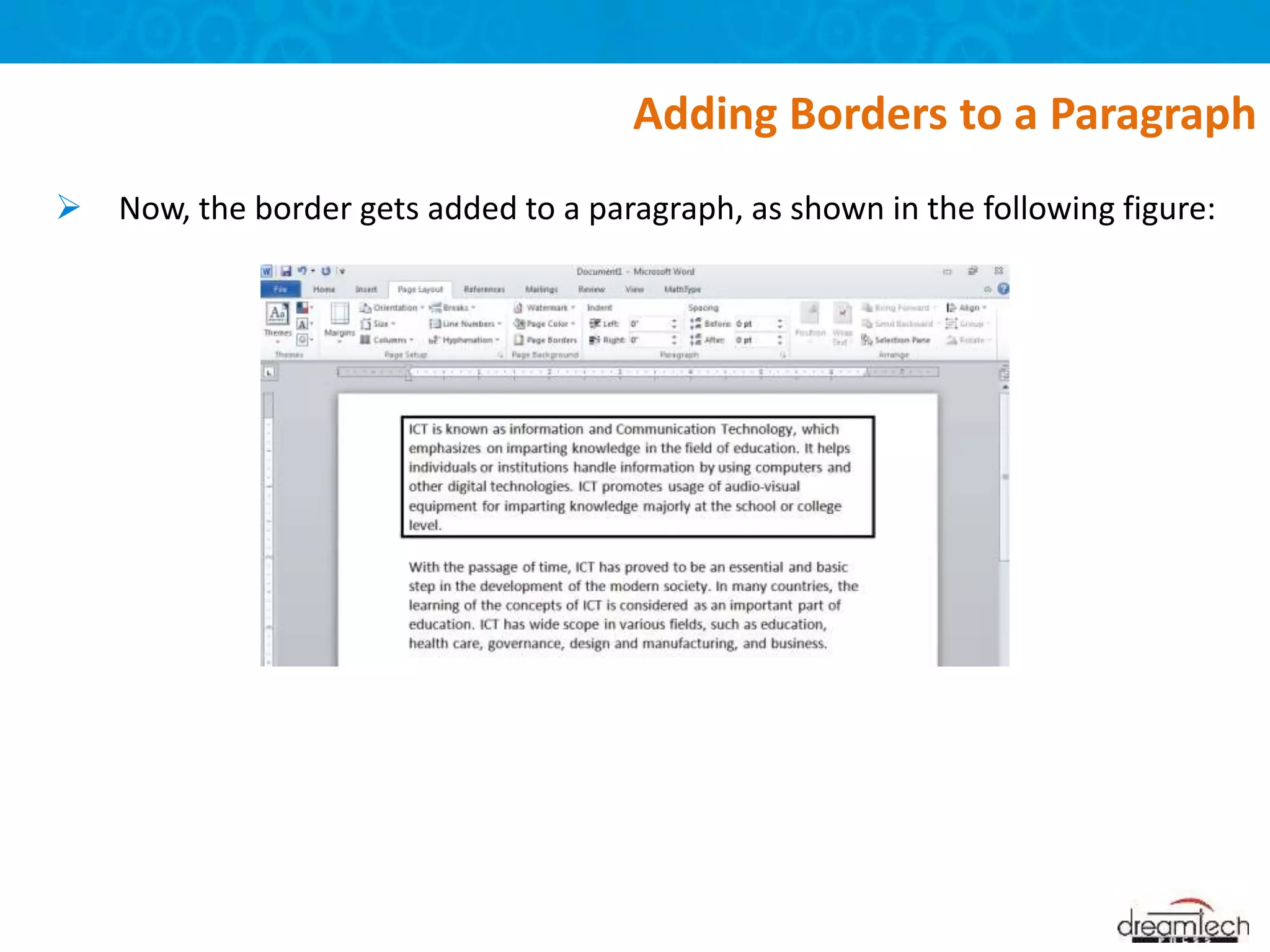  Now, the border gets added to a paragraph, as shown in the following figure:
Adding Borders to a Paragraph
 