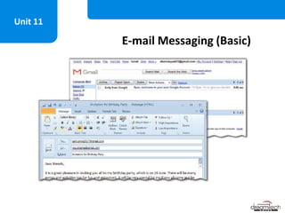 E-mail Messaging (Basic)
Unit 11
 