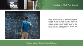 Pranav Mishra Bloomington Indiana Graduate In Computer Science | PPT