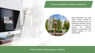 Pranav Mishra Bloomington Indiana Graduate In Computer Science | PPT