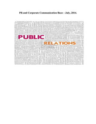PR and Corporate Communication Buzz – July, 2014. 
 