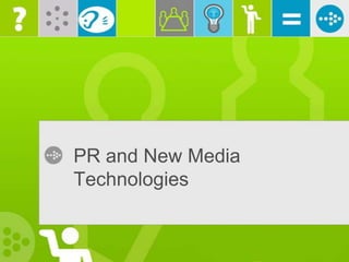 PR and New Media Technologies 